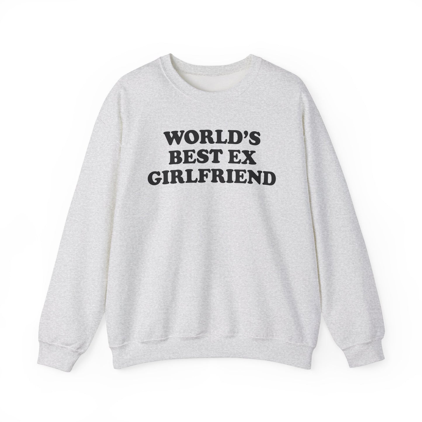 World's Best Ex Girlfriend Crewneck