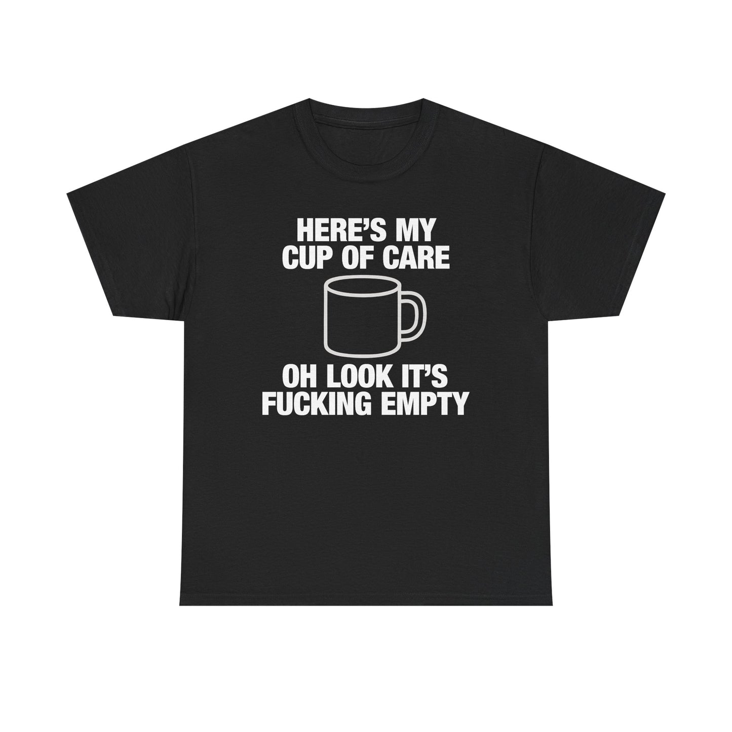 Here's My Cup Of Care T-Shirt