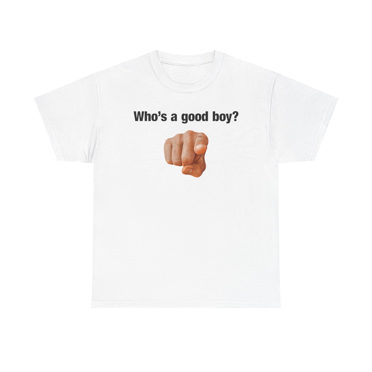 Who's A Good Boy? T-Shirt