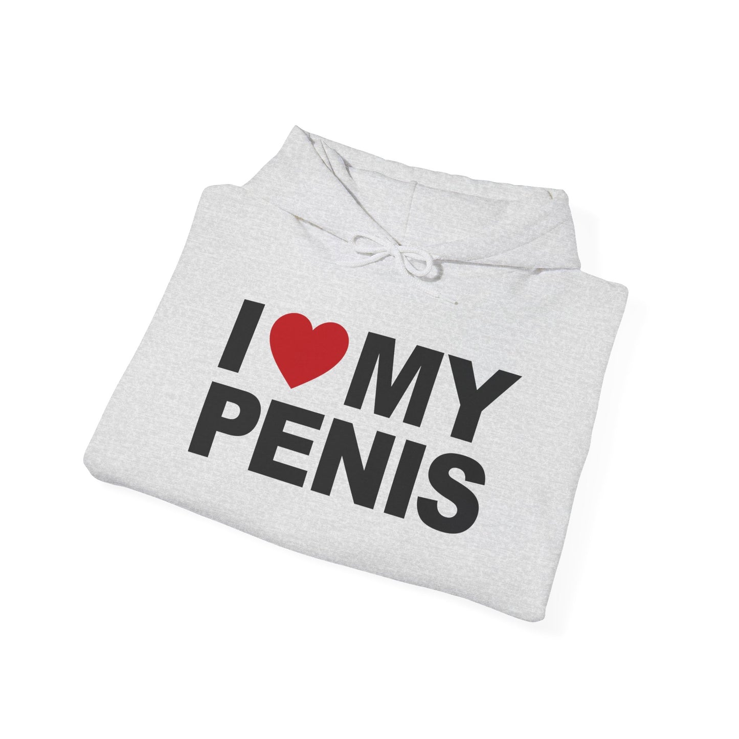 I Love My Penis Hoodie