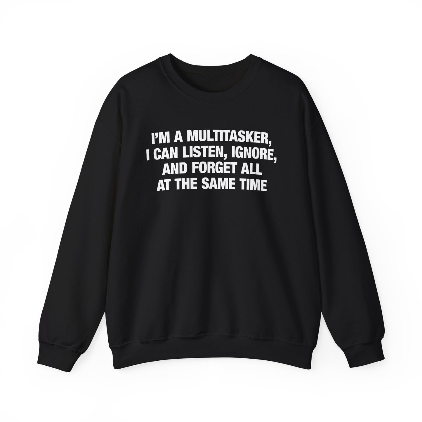 I'm A Multitasker Crewneck