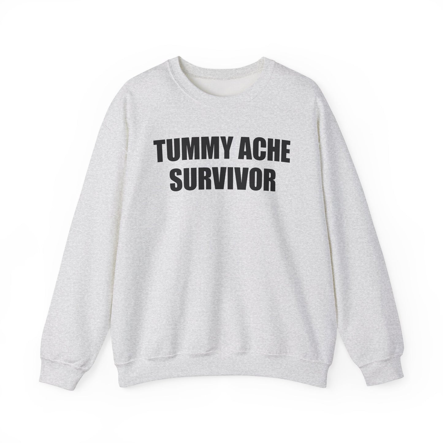 Tummy Ache Survivor Crewneck