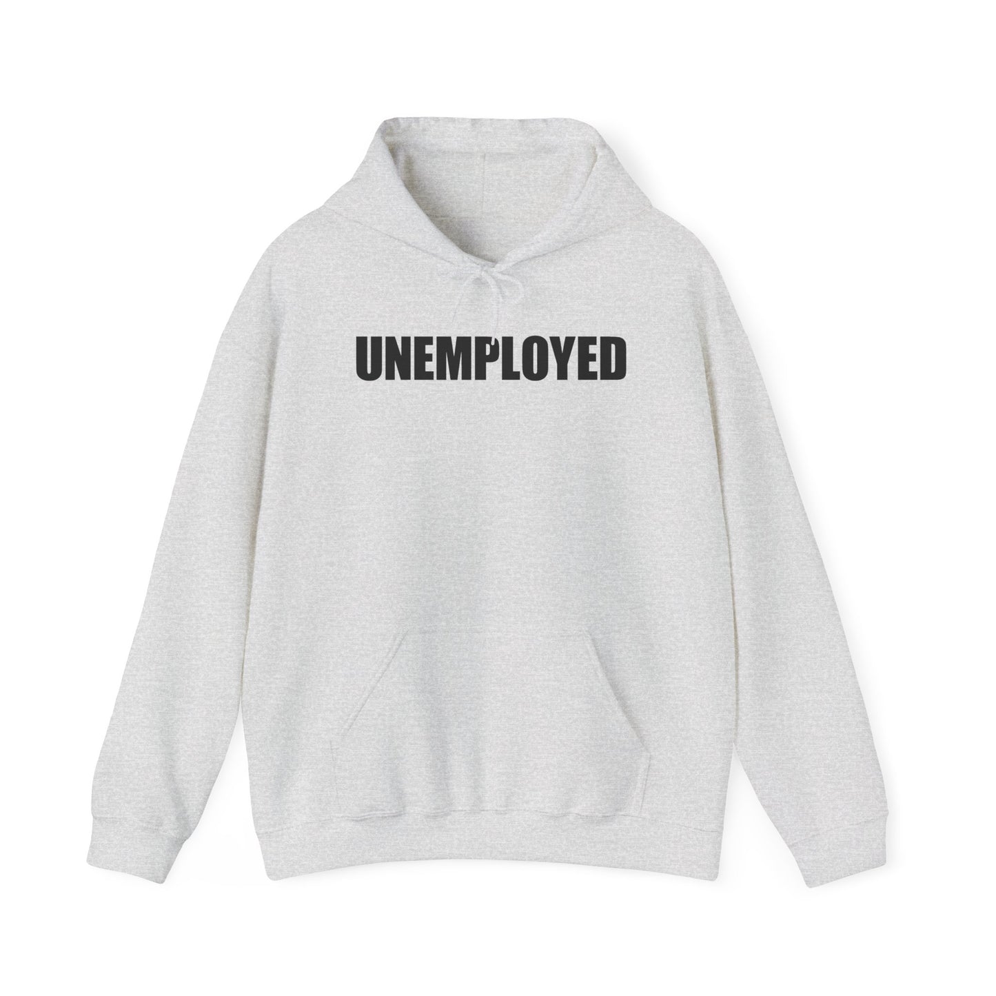 Unemployed Hoodie