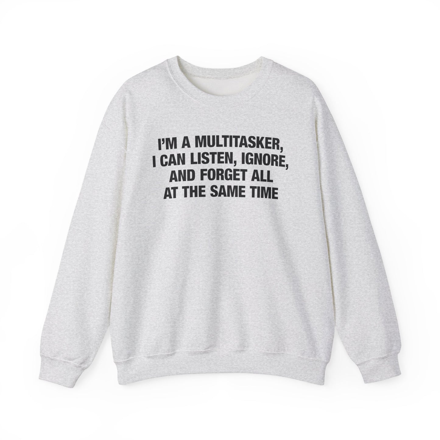 I'm A Multitasker Crewneck