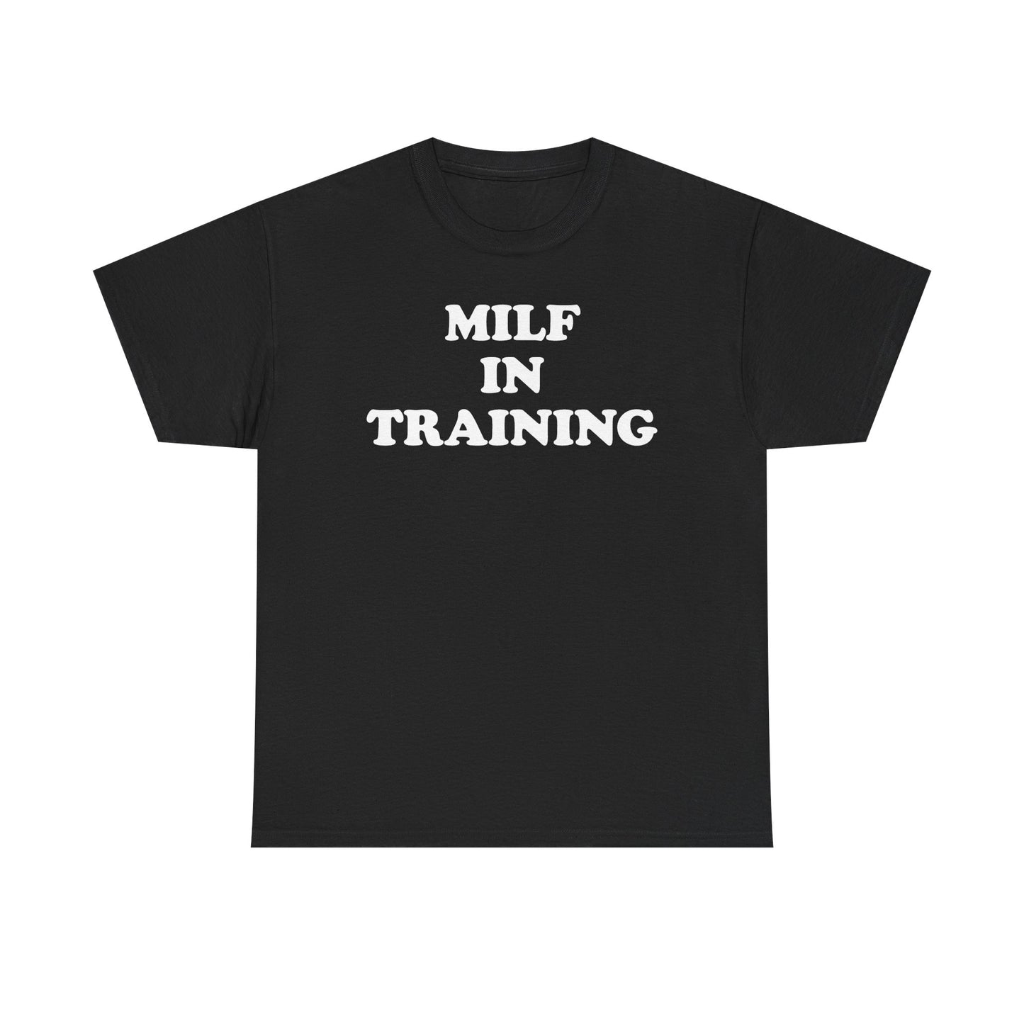 MILF In Training T-Shirt