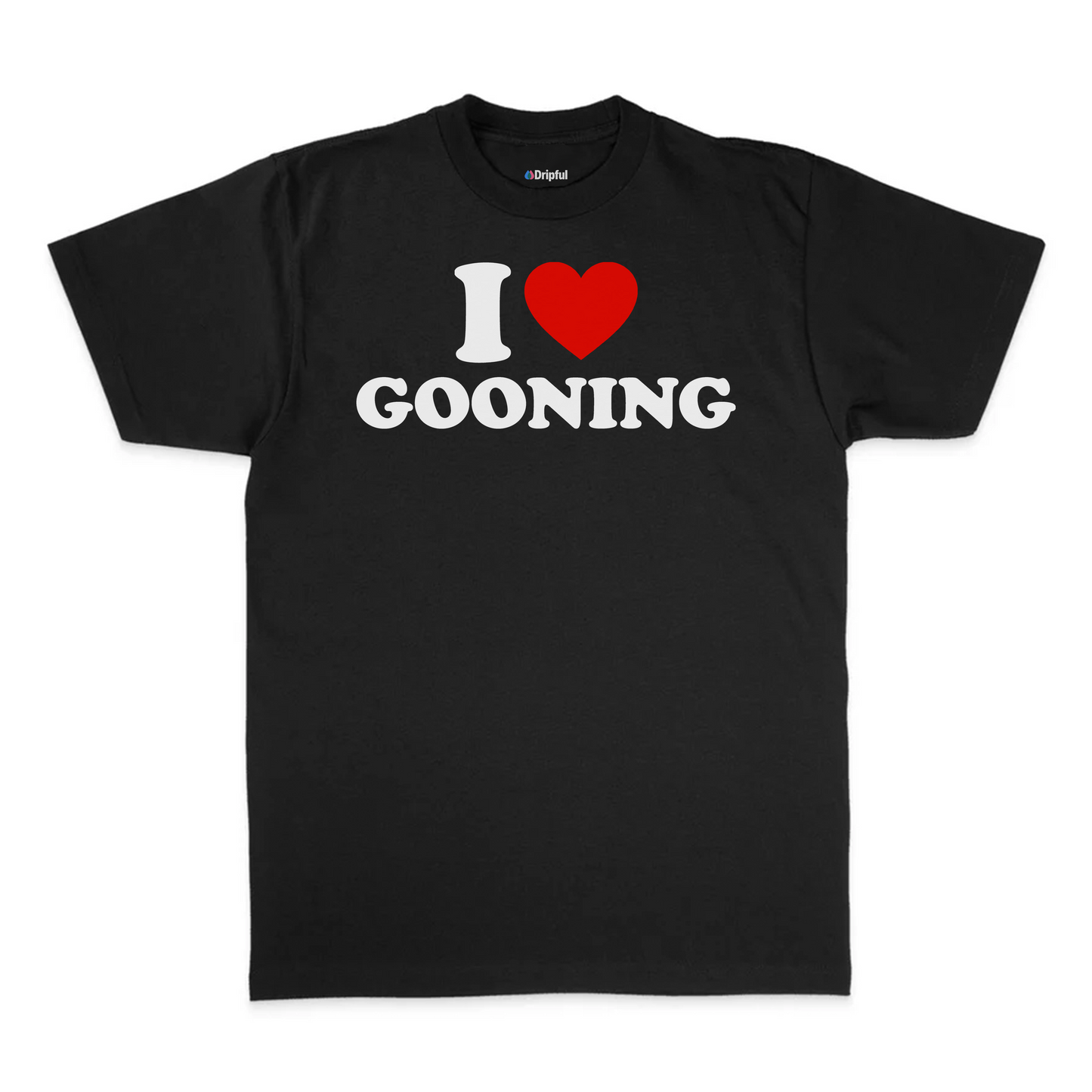 I Love Gooning T-Shirt
