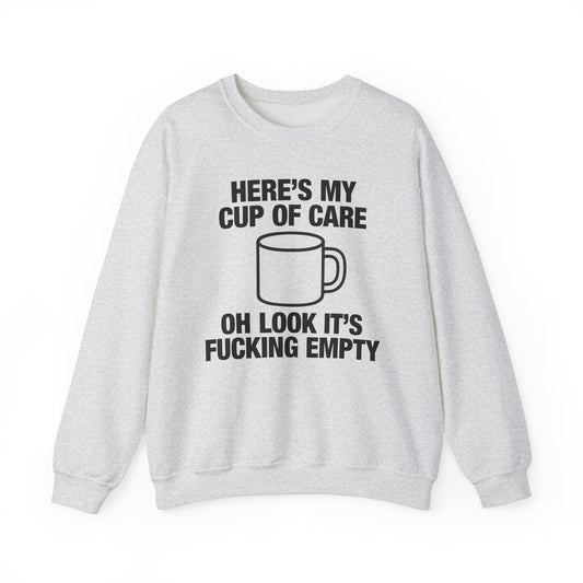 Here's My Cup Of Care Crewneck