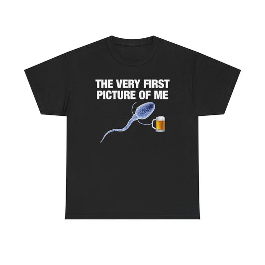 The Very First Picture Of Me T-Shirt