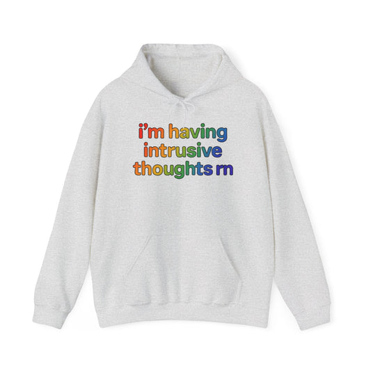 I'm Having Intrusive Thoughts RN Hoodie