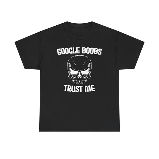Google Boobs Trust Me T-Shirt