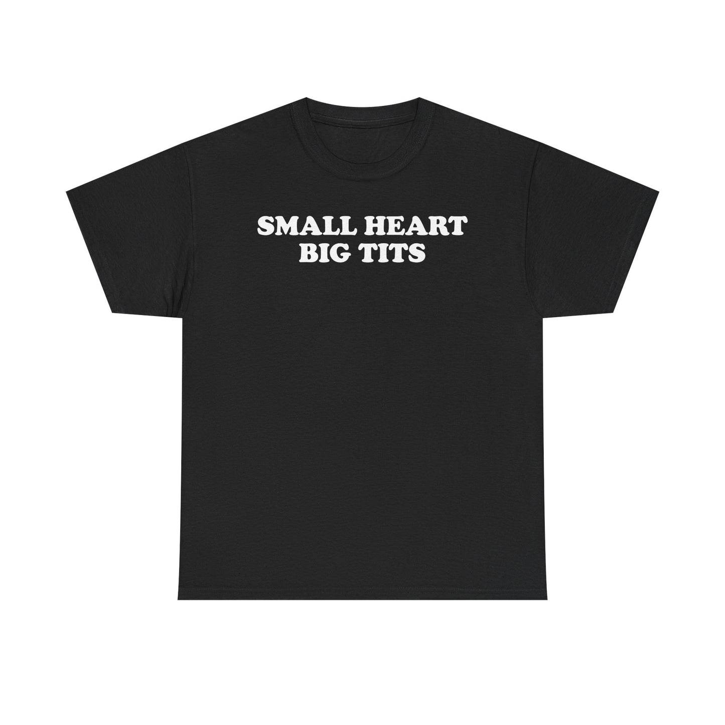 Small Heart Big Tits T-Shirt