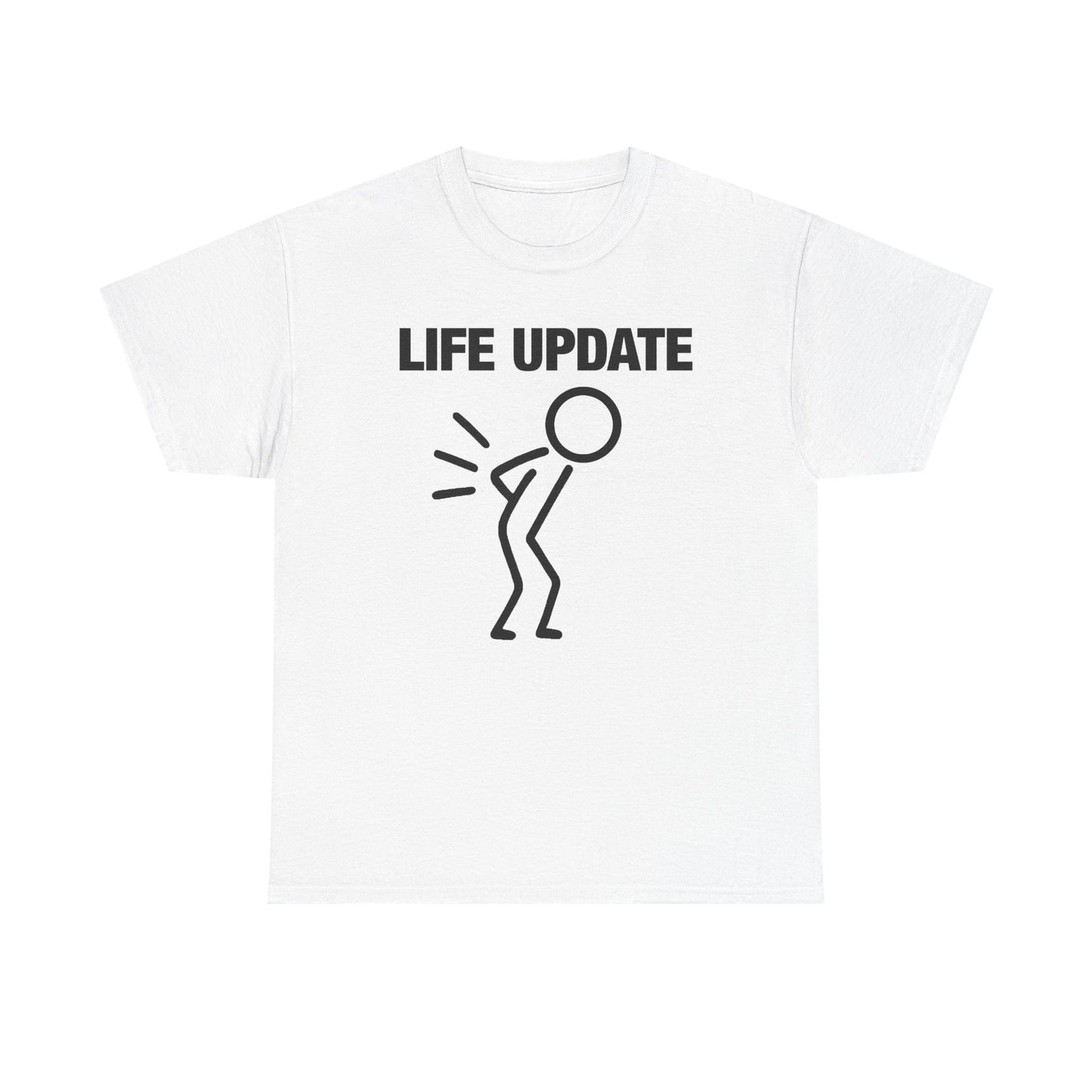 Life Update T-Shirt