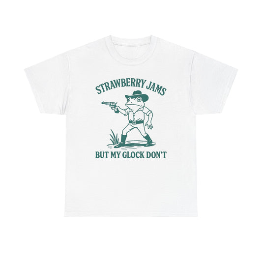 Strawberry Jams But My Glock Don't T-Shirt