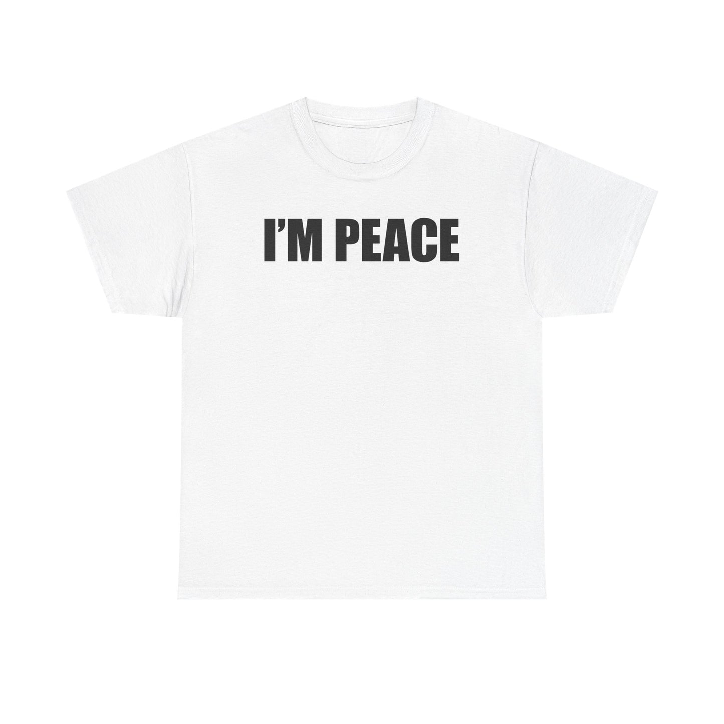 I'm Peace T-Shirt