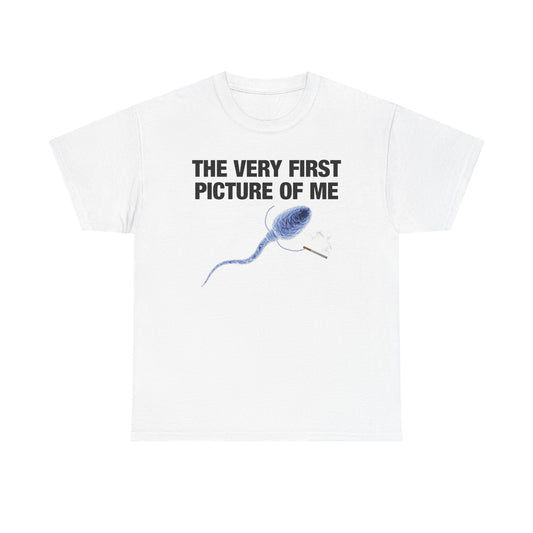 The Very First Picture Of Me (Cig) T-Shirt