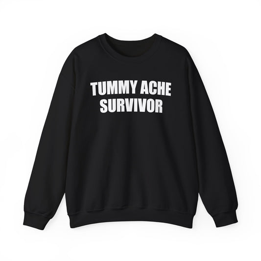 Tummy Ache Survivor Crewneck