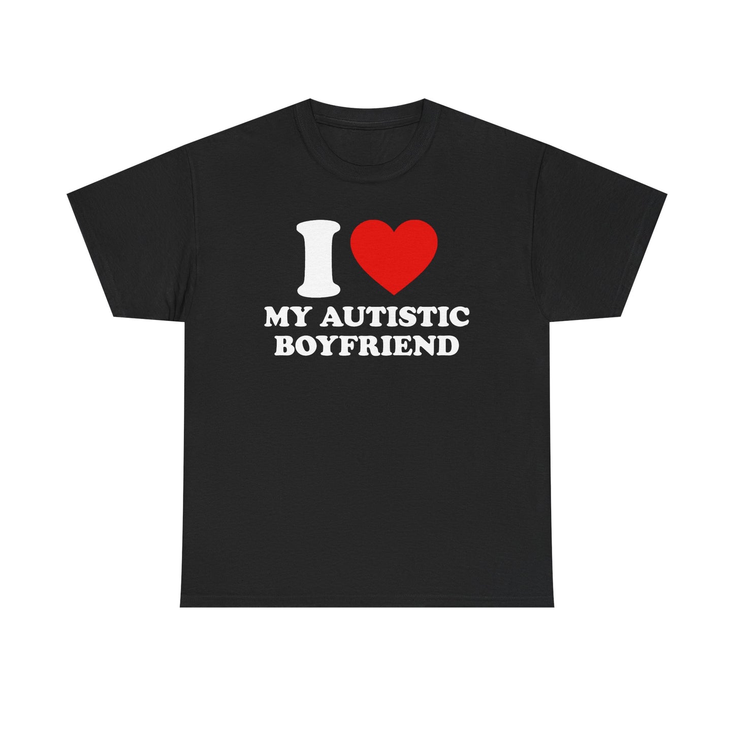 I Love My Autistic Boyfriend T-Shirt