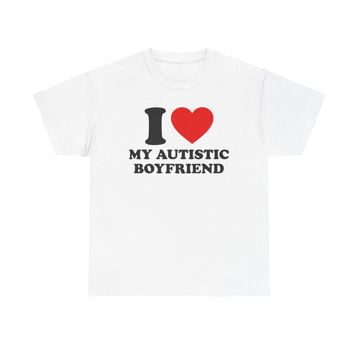 I Love My Autistic Boyfriend T-Shirt