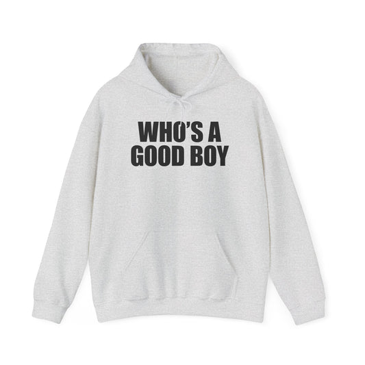 Who's A Good Boy Hoodie