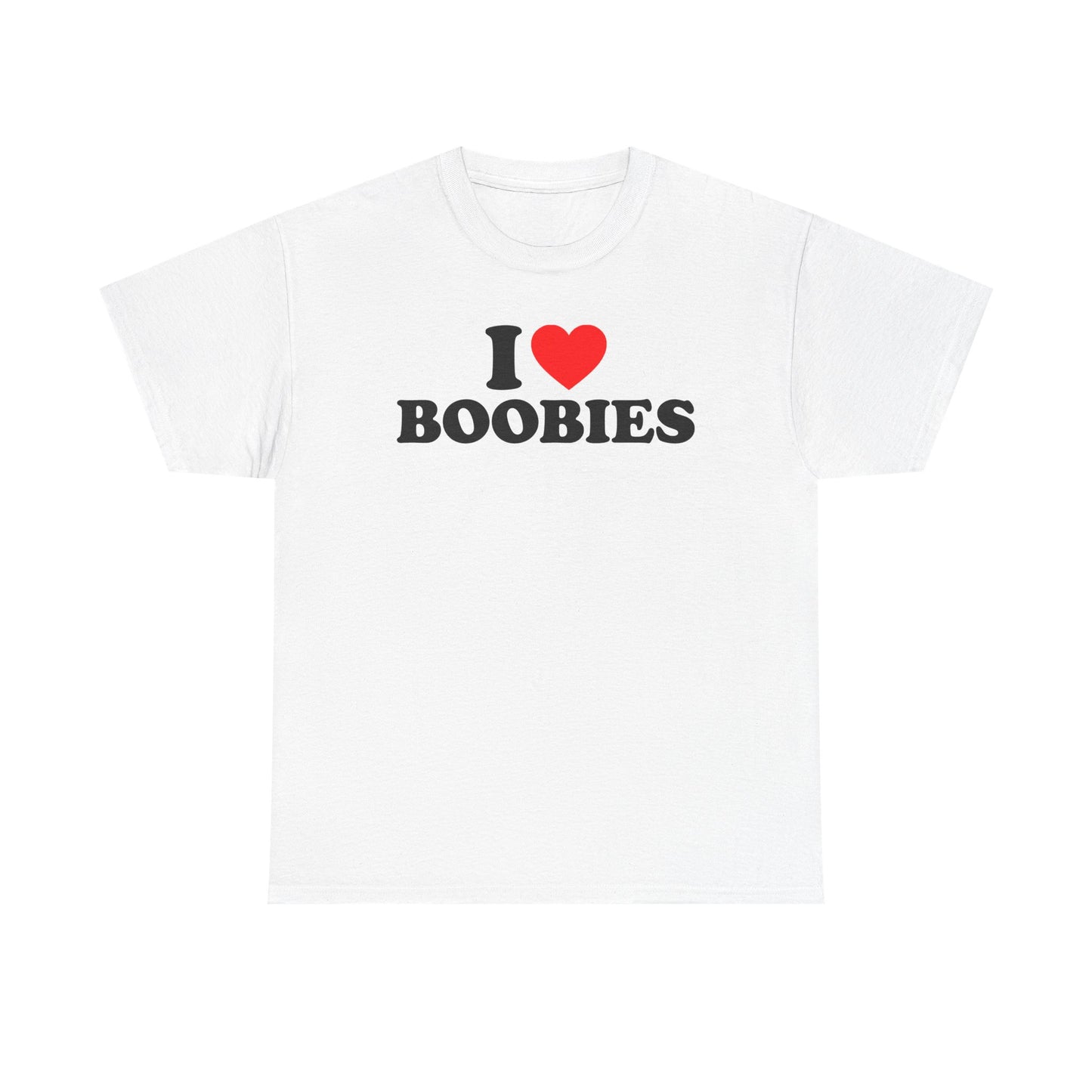 I Love Boobies T-Shirt