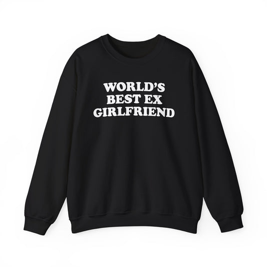 World's Best Ex Girlfriend Crewneck