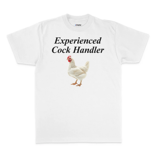 Experienced Cock Handler T-Shirt