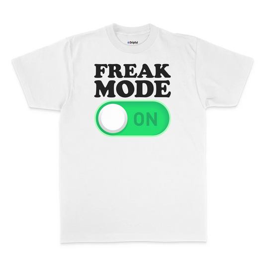 Freak Mode On T-Shirt