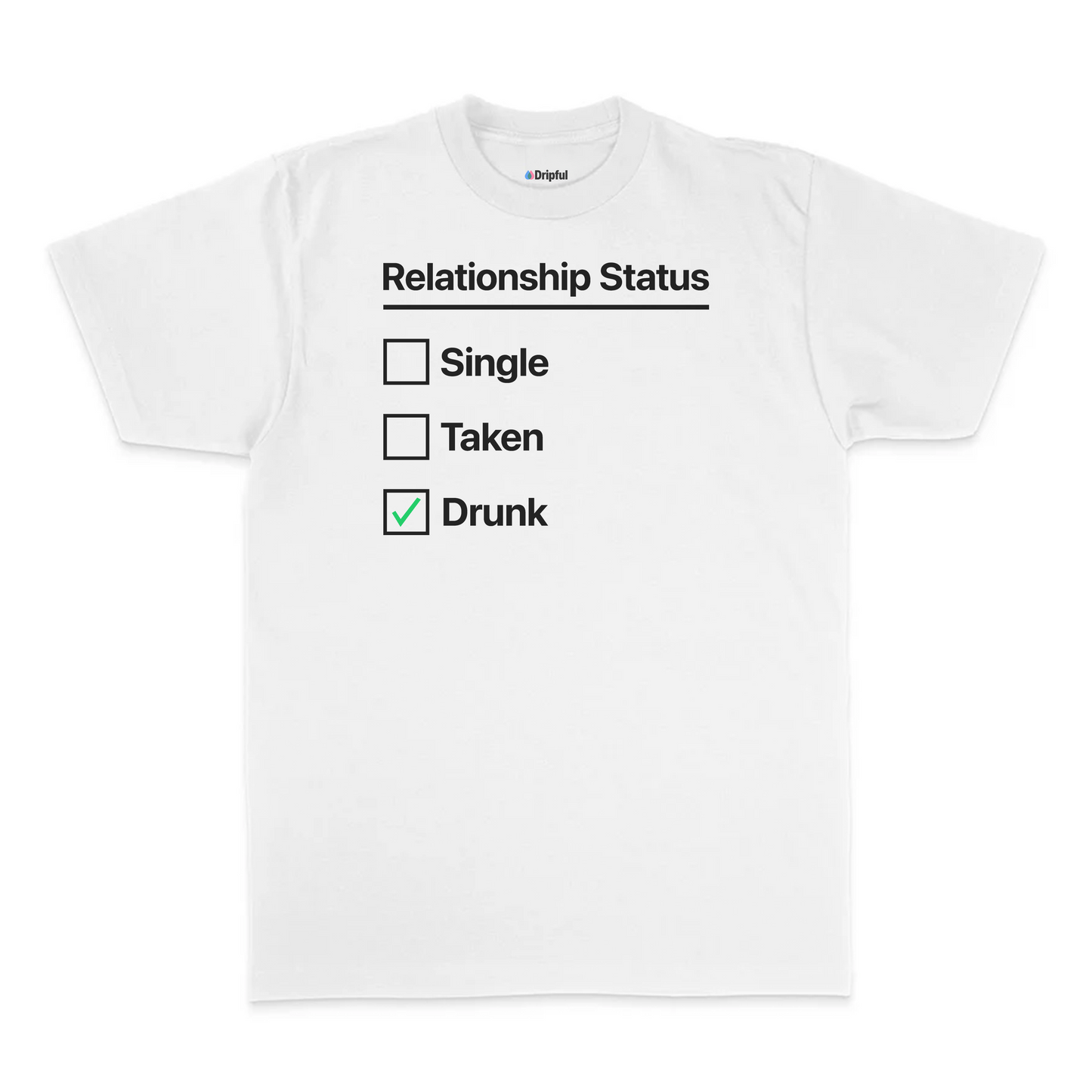 Relationship Status T-Shirt